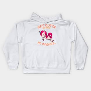 Cute & Funny Get Outta My Way I'm Magical Unicorn Kids Hoodie